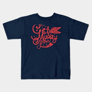 get away from it all Kids T-Shirt